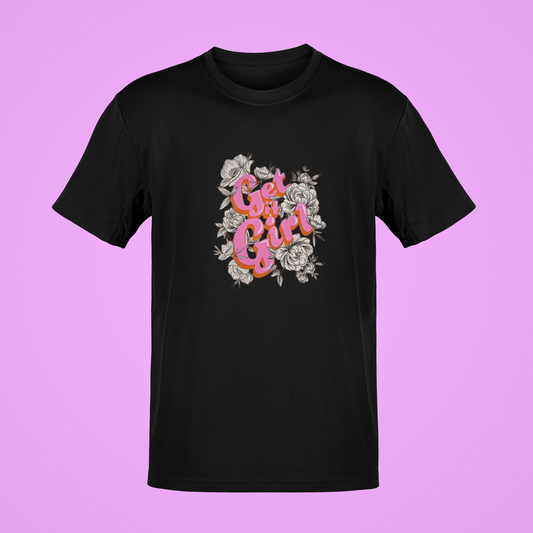 Get It Girl Regular Fit T-Shirt